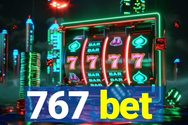 767 bet